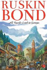 All Roads Lead to Ganga