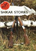 Shikar Stories &amp; Great Animal Stories (2 in 1)