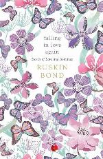 Falling In Love Again:Stories of Love and Romance