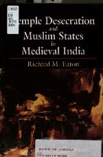 Temple Desecration And Muslim States In Medieval India