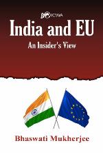 India and EU : an Insider's View.