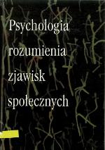 Psychologia rozumienia zjawisk społecznych