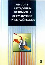 Aparaty i urządzenia przemysłu chemicznego i przetwórczego