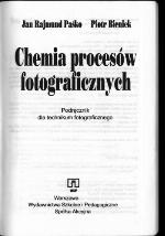 Chemia procesów fotograficznych : podręcznik dla technikum fotograficznego
