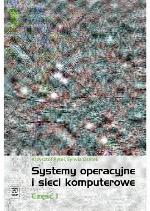 Systemy operacyjne i sieci komputerowe. Cz. 1