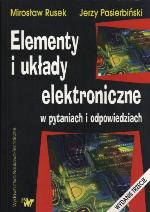 Elementy i układy elektroniczne w pytaniach i odpowiedziach