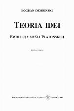 Teoria idei : ewolucja myśli Platońskiej