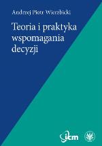 Teoria i praktyka wspomagania decyzji