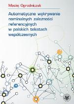 Automatyczne wykrywanie nominalnych zależności referencyjnych w polskich tekstach współczesnych