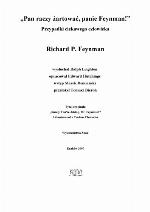 „Pan raczy żartować, panie Feynman!” Przypadki ciekawego człowieka