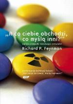 „A co ciebie obchodzi, co myślą inni?” Dalsze przypadki ciekawego człowieka