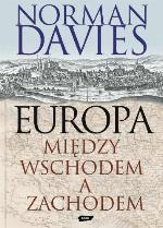 Europa. Między Wschodem a Zachodem