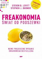 Freakonomia. Świat od podszewki