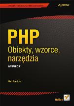 PHP. Obiekty, wzorce, narzędzia. Wydanie IV