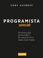 Programista samouk. Profesjonalny przewodnik do samodzielnej nauki kodowania