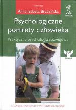 Psychologiczne portrety człowieka : [praktyczna psychologia rozwojowa]