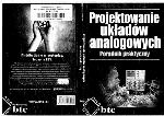 Projektowanie układów analogowych : poradnik praktyczny