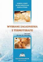 Wybrane zagadnienia z termoterapii : podręcznik dla studentów fizjoterapii