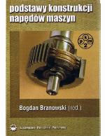 Podstawy konstrukcji napędów maszyn : PKM 2 : historia, obciążenia, zjawiska, sprężyny, wały, łożyska, sprzęgła, hamulce, przekładnie
