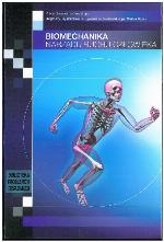 Biomechanika narządu ruchu człowieka : praca zbiorowa