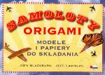 Samoloty origami : modele i papiery do składania