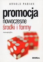 Promocja : nowoczesne środki i formy : monografia