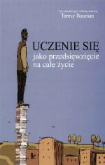 Uczenie się jako przedsięwzięcie na całe życie : praca zbiorowa