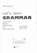 Let's learn grammar : gramatyka języka angielskiego dla gimnazjalistów