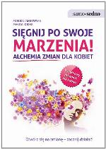 Sięgnij po swoje marzenia! Alchemia zmian dla kobiet