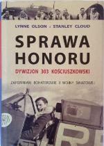 Sprawa honoru. Dywizjon 303 Kościuszkowski