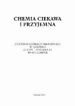 Chemia ciekawa i przyjemna : [materiały konferencyjne, Gdańsk 05.06.2008 r.