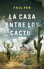 La casa entre los cactus (&Eacute;xitos) (Spanish Edition)