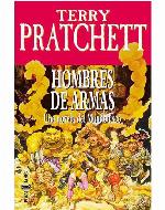 Hombres De Armas/ Men at Arms (Discworld) (Spanish Edition)