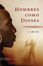 Hombres como dioses (EXITOS) (Spanish Edition)