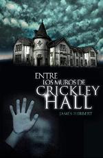 Entre los muros de Crickley Hall (&Eacute;xitos) (Spanish Edition)