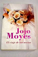 El Viaje De Las Novias/ the Trip of the Girlfriend (Spanish Edition)