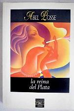 La reina del Plata (Plaza &amp; Janés/literaria) (Spanish Edition)