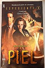 Expedientes X Piel (Spanish Edition)