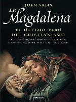 La Magdalena. El último tabú del cristianismo
