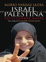 Israel, Palestina : paz o guerra santa