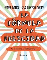 La fórmula de la felicidad : la matemática del bienestar.