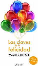 Pack Las claves de la felicidad (Biblioteca Walter Dresel) (Spanish Edition)
