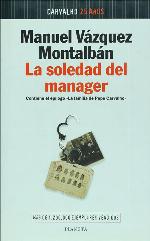 La soledad del manager ([Colección Autores españoles e hispanoamericanos]) (Spanish Edition)