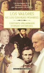 Los valores de los grandes hombres (Planeta Testimonio) (Spanish Edition)