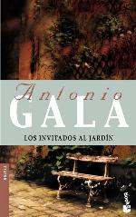 Los invitados al jard&iacute;n (Biblioteca Antonio Gala) (Spanish Edition)