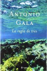 La regla de tres (Autores Espa&ntilde;oles e Iberoamericanos) (Spanish Edition)