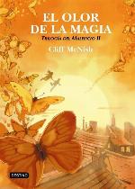 El olor de la magia: Trilog&iacute;a del maleficio 2 (Isla del Tiempo) (Spanish Edition)