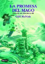 La promesa del mago: Trilog&iacute;a del maleficio 3 (Trilog&iacute;a El Maleficio) (Spanish Edition)