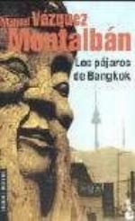 Los p&aacute;jaros de Bangkok (Crimen Y Misterio) (Spanish Edition)