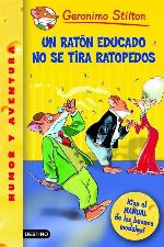 Un rat&oacute;n educado no se tira ratopedos: Geronimo Stilton 20 &iexcl;Con un MANUAL de buenos modales! (Spanish Edition)